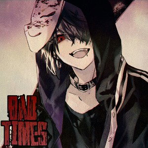 Kotarou19 - Bad Times 