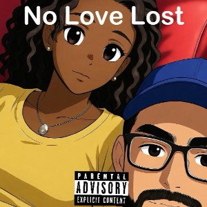  No Love Lost -By Jaethaprofit ft unique Tiny (clean edit)