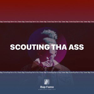 Scouting Tha ASS ft. Money_pope 