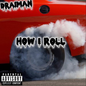 HOW I ROLL