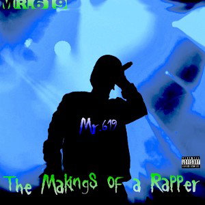 The Makings of a Rapper