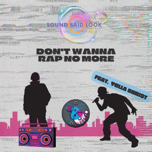 Don’t Wanna Rap  (Feat. Yolla Chri$t)