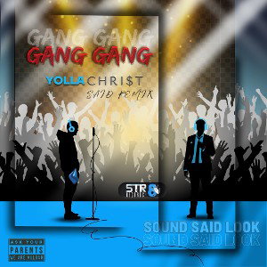 Gang Gang (Feat. Yolla Chri$t)