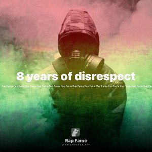8 years of disrespect 