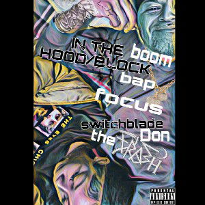Switchblade the Don- in my hood/block 🔥 