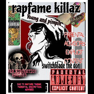 Young and pimpin (rapfame killaz)