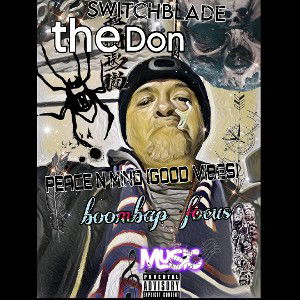 Switchblade the Don- peace N mind (goodVibes)