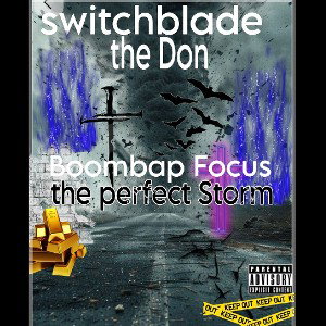 switchblade the Don-the perfect Storm 