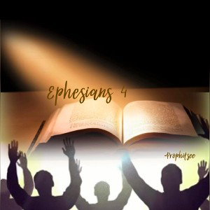 Ephesians 4 -prophitsee
