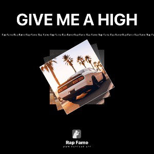 GIVE ME A HIGH 