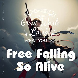 Free Falling So Alive