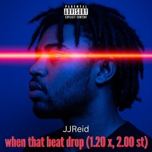 when that beat drop  (1.20 x, 2.00 st)
