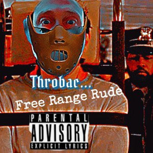 Throbac - free range rude
