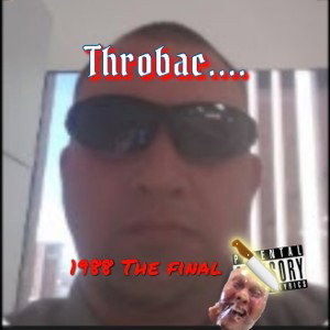 Throbac - 1988...The final cut 
