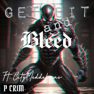 Get Bit and Bleed (Remastered)