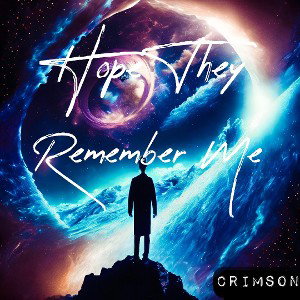 Hope They Remember Me (Remastered)