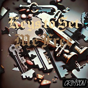 Keys to Set Me Free (Remastered)