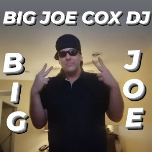 BIG JOE COX DJ