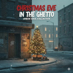 Christmas Eve 🎄In the Ghetto 