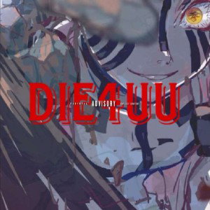 Die4uu (feat. Mirxnoah) 