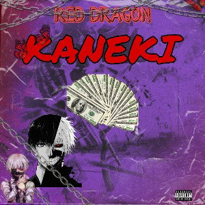 RED DRAGON - KANEKI(Official audio)