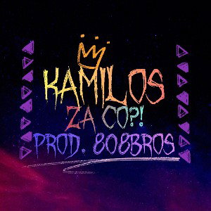 Kamil - Za co?! (Prod. 808BROS)