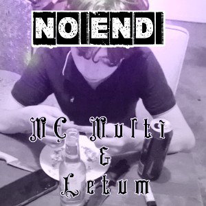 NO END 