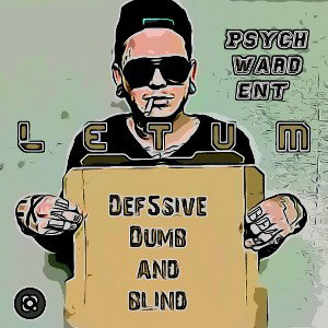Def Dumb & Blind 