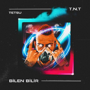 TETSU-BİLEN BİLİR