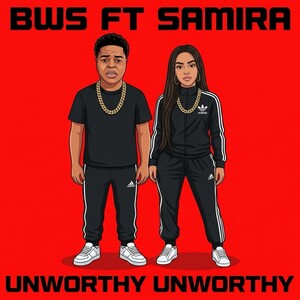 BWS FT SAMIRA - UNWORTHY