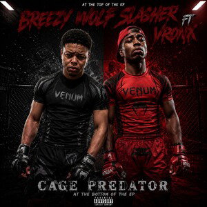 Breezy wolf slasher ft vronx - cage predator