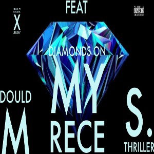 Dould_M___Diamonds_on_my_rece_ft_S.thriller___official_audio__prod_by_@icey_saints_128k_