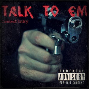 Talk To Em