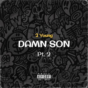 DAMN SON, Pt. 2 (Most Hated Entry)