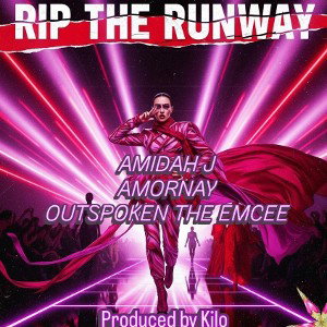 Outspoken the EMCEE - Rip The Runway ft Amornay & Amidah J 3
