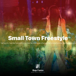 Small Town Freestyle