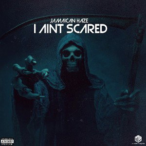 I Aint Scared