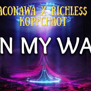 Baconawa x RichLe$$ x Kopfchaot - On My Way 