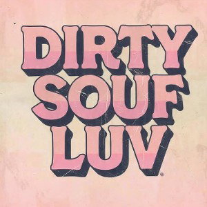 Dirty Souf Luv