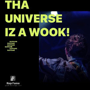 Tha Universe Iz A Wook!