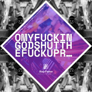 OmyfuckinGodshutthefuckupreaddii