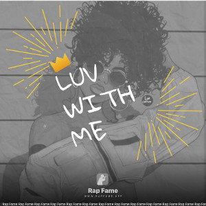 Luv with me