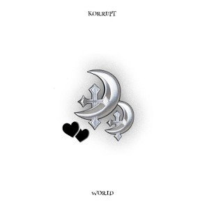 love sick (KORRUPT WORLD EP)