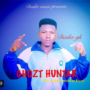 Dealer gh-GHOZT HUNTAR.(prod.by gally, mixed by Beezy)_mp3