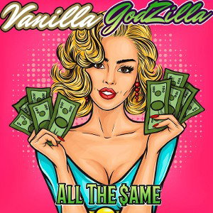 Vanilla GodZilla - All The $ame 💵
