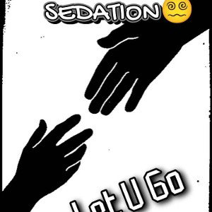 SEDATION😵‍💫 - Let U Go 