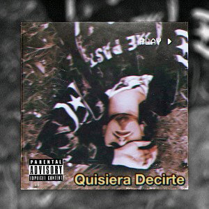 Quisiera Decirte