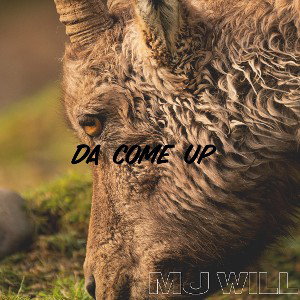 MJ Will - Da Come Up _Master_