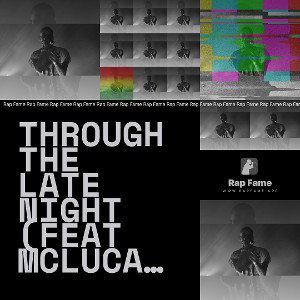 Through the late night (feat mclucas)