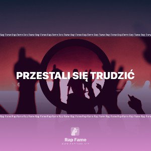 Przestali się trudzić 